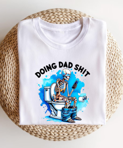 Doing Dad Shit, Dad Always in the…