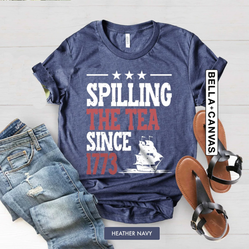 Spilling The Tea Since 1773 Shirt, Funny History Teacher Shirt, History Lover Shirt Gift, American History Lover Shirt, History Teacher Gift