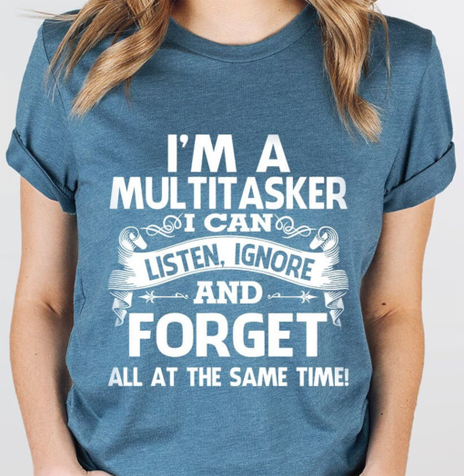 Sarcastic T-Shirt, Careless T Shirt, Attitude Shirt, Funny Awkward TShirt, Sassy Girl Shirt, Dark Humor Shirt, I’m A Multitasker Shirt