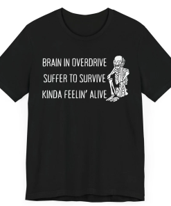 Overthinking Unisex Tee Brain In Overdrive T-shirt…