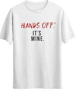 Hands Off It’s Mine, Boyfriend Shirt, Boyfriend…