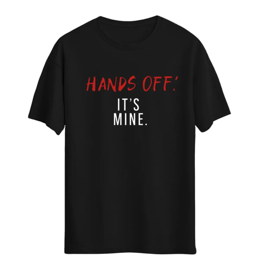 Hands Off It’s Mine, Boyfriend Shirt, Boyfriend Gift, Meme Shirt, Funny Shirt for Boyfriend, Valentines Shirt, Funny Gifts for Girlfriend