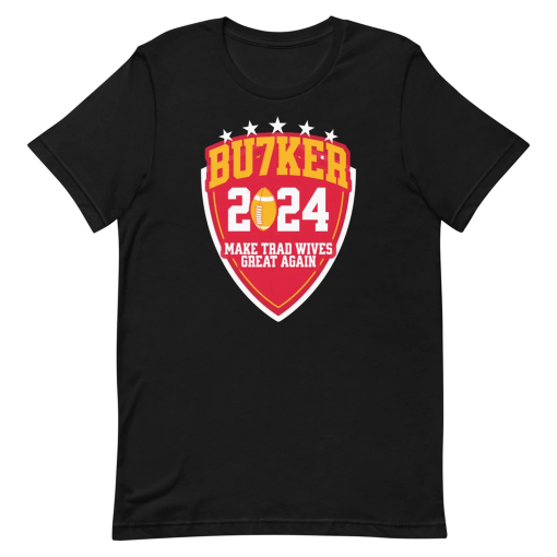 Harrison Butker 2024 Shirt, Make Trad Wives Great Again, Funny Harrison Butker Shirt, Chiefs Fan Shirt for Catholics, Unisex t-shirt,