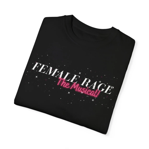 Female Rage The Musical Shirt, Comfort Colors Tee, TTPD TShirt