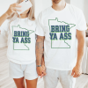 Bring Ya Ass Anthony Edwards Bring Ya Ass Playoff Shirt Minnesota Timberwolves Wolves Basketball ANT 2024 NBA Playoff Shirt Gift Present