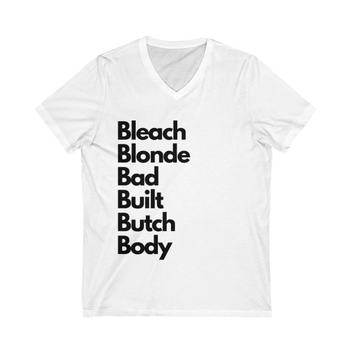 Bleach Blonde Bad Built Butch Body Unisex V Neck