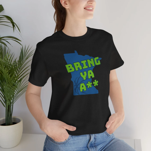 Minnesota “Bring Ya A**” | Minnesota Timberwolves Unisex Jersey Short Sleeve Tee