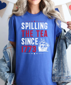 Spilling The Tea Since 1773 Shirt, Funny…