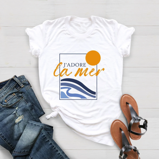 J’adore La Mer Shirt, I Love The Sea Shirt, Best Friends Gift Shirt, Nice To Meet You Shirt, Sea Music Shirt, Mothers Day Gift From Daughter