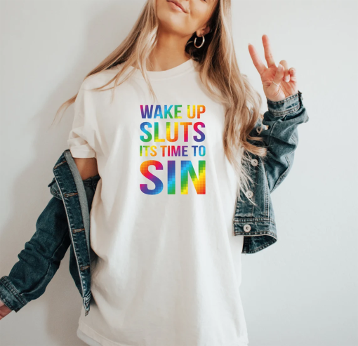 LGBT Pride Shirt,Wake Up Sluts It’s Time To Sin Shirt,Funny Gay Shirt,Pride Month Shirt,Gay Pride Shirt,Sarcastic Day Drinking Shirt