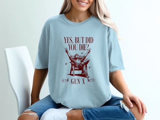 Funny Gen X Quote Tee, Gen X T-Shirt, Gen X T-Shirt For Women, Women’s Cut Gen X T-Shirt, Generation X, Gift For Gen X Mom, Gen X Gift