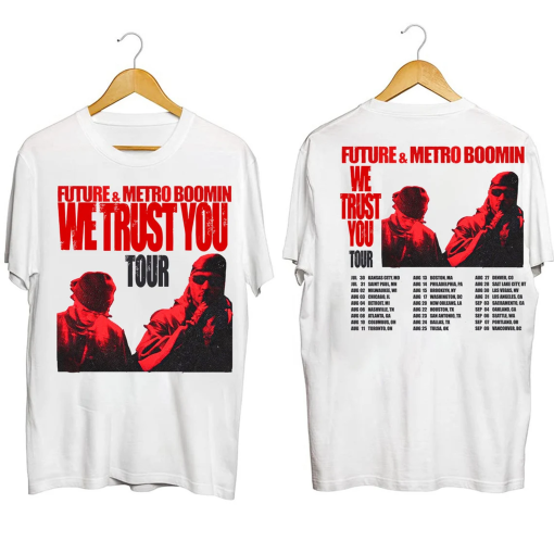 Future and Metro Boomin We Trust You 2024 Tour Shirt, Future & Metro Boomin 2024 Concert Shirt, Hip Hop Rap Tee, We Don’t Trust You Shirt