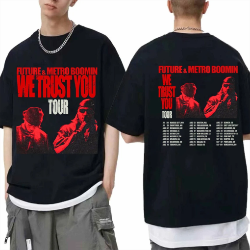 Future and Metro Boomin We Trust You 2024 Tour Shirt, Future & Metro Boomin 2024 Concert Shirt, Hip Hop Rap Tee, We Don’t Trust You Shirt