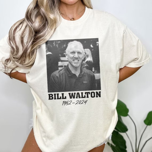 Bill Walton Shirt – Rip Bill Walton Basketball Player TShirt Sweatshirt