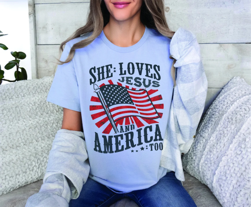 Independence Day Shirt, Christian Shirt, 4th of July Shirt, She Loves Jesus And America Too Shirt, America Retro Shirt, Usa Shirt, USA Flag