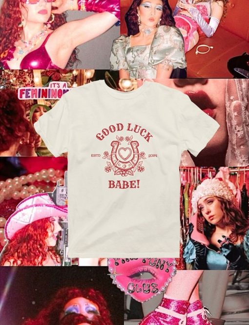 Good Luck Babe! T-Shirt Chappell Roan