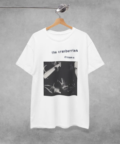 The Cranberries Unisex T-Shirt – Dreams –…