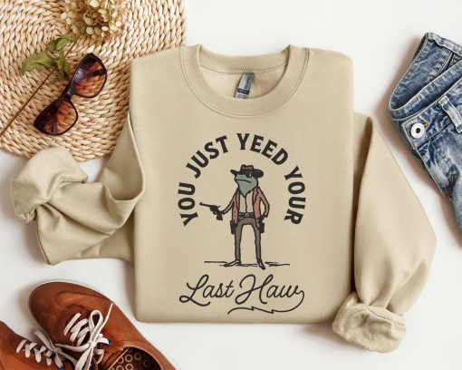 You Just Yee’d Your Last Haw T Shirt, Retro Funny Unisex Shirt, Cowboy Shirt, Western Shirt, Western Style Cowboy Frog Shirt, Cow Girl Shirt