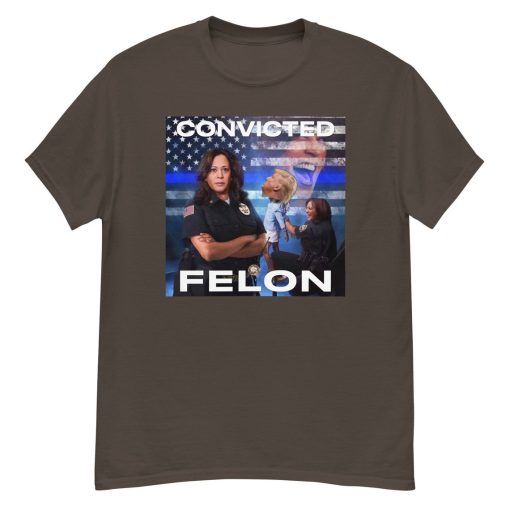 Convicted Felon Trump Shirt Kamala Harris 45 President Felon 43 Counts Funny Meme