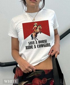 Save A Horse Ride A Cowgirl Shirt,…