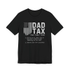 Dad tax – father’s day t shirt