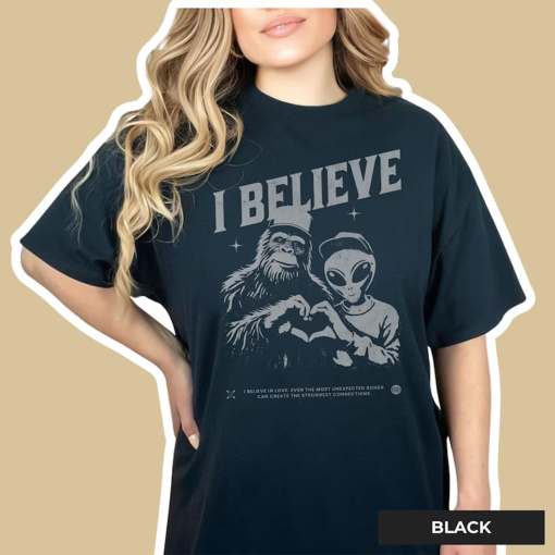 I Believe Shirt – Bigfoot And Alien Shirt, Bigfoot Shirt, Supernatural Shirt, I Want To Believe Shirt, Yeti Bigfoot Tshirt