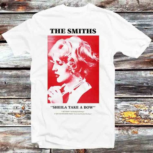 The Smiths Sheila Take A Bow T Shirt Vintage Retro Cool Gift Mens Womens Unisex Cartoon Anime Top Tee B908