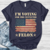 Trump Girl Shirt, MAGA Tee Shirt, Conservative Shirt, Election 2024 Republican Tshirt, I’m Voting for the Felon Shirt, Funny Trump Shirt