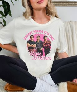 Sweet Mama It’s The Jonas Brothers Shirt,…