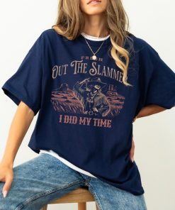 Out The Slammer Shirt, Cowboy Aesthetic, Tortured…