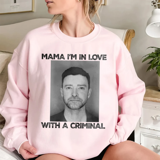 Justin Timberlake Mugshot Shirt, Mama I’m In Love With A Criminal, Timberlake Fan Gift, New York 2024 Arrest