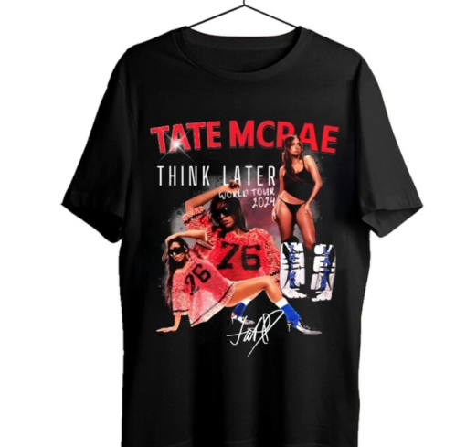 Tate Mcrae Shirt, Tate Mcrae T-Shirt, Tate Mcrae The Think Later 2024 Shirt, Unisex Tshirt