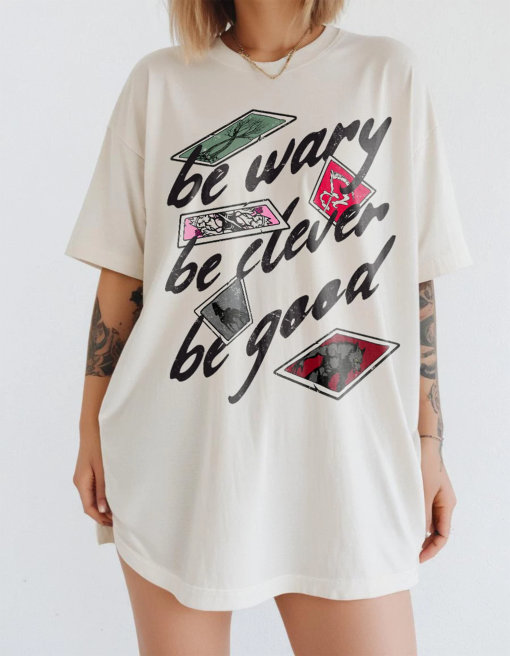 One Dark Window Shirt | Be Wary Be Clever Be Good Licensed Shepherd King by Rachel Gillig Merch Elspeth Spindle Rayvn Yew Blunder