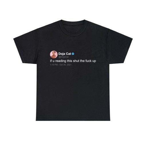 Doja Cat ‘If u reading this’ T Shirt, twitter quote, Black