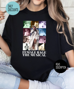 Female Rage The Musical Shirt, Eras Tour…