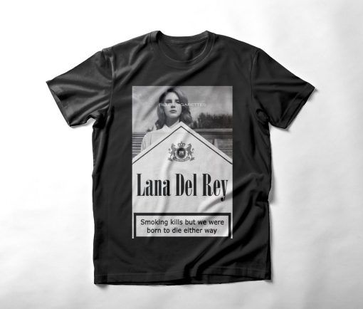 Lana Del Rey Shirt – Born To Die Merch – Summertime Sadness tee – cigarettes lana del rey