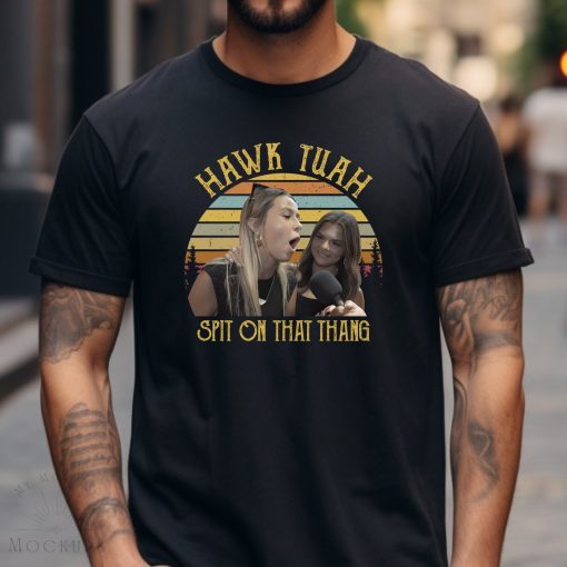 Hawk Tuah & Spit On That Thang Vintage Shirt, Funny Saying Quote Shirt, Sarcastic Shirt, Humor Shirt, Shirt for Men, Trending Shirt