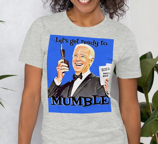 Debate 2024, Presidential Debate 2024, MAGA 2024, Let’s get ready to MUMBLE, funny biden tee, funny debate tee, funny gaffe tee