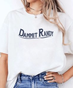 Dammit Randy Shirt, Funny T-Shirt, Trending Shirt,…