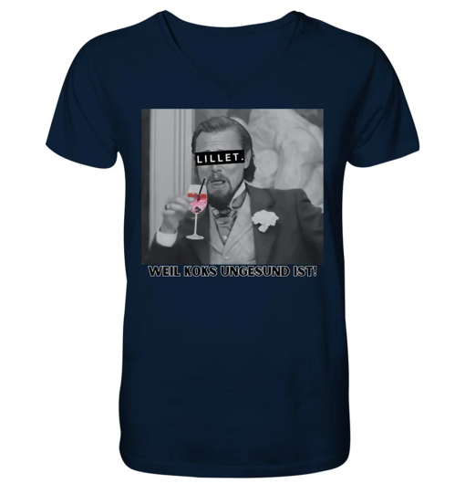 Lillet. – Because coke is unhealthy! – Meme – Django – Leonardo DiCaprio – V-Neck Shirt – Unisex – Perfect Gift