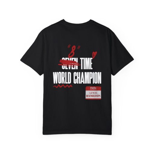 Lewis Hamilton 8 Time World Champion T-Shirt | Comfort Colors 1717 Unisex Tee, Formula 1, Mercedes, Scuderia Ferrari