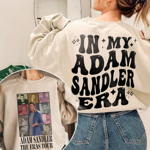 Adam Sandler The Eras Tour 2 Sides T-Shirt, In My Adam Sandler Era Shirt, Adam Sandler Sweatshirt, Adam Sandler Fan Gift, Gift for men women