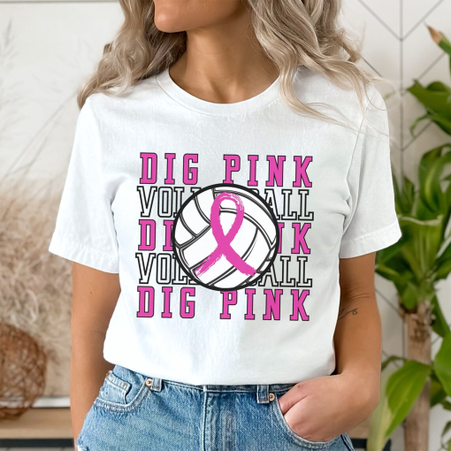 Dig Pink Volleyball Shirt, Breast Cancer Awareness Volleyball Shirt, Together We Fight Tshirt, Cancer Awareness Shirt, Play For a Cure Shirt