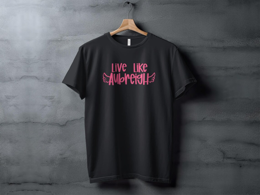 Inspirational Live Like Aubreigh T-Shirt, Motivational Winged Text Tee, Positive Message T-Shirt, Uplifting Quote Shirt