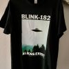 Tom was right aliens exist – You will disappear, Area 51 Tshirt, Conspiracies Are Real, Aliens Are Real, Blink 182 Concert Shirt, Punk Humor