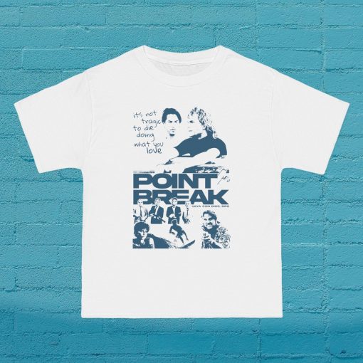 Point Break Anything To Catch The Perfect Wave 90s, Movie merch, gift for her, gift for him