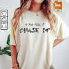 Tyler Owens Twisters T Shirt – If You Feel It, Chase It