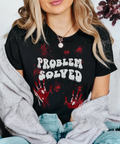 Bloody Problem Solved Halloween Scary Horror Print…