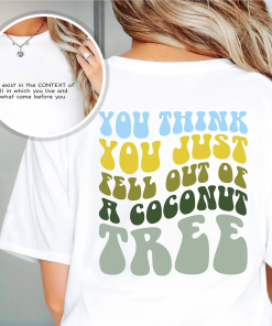 Comfort Colors® Unisex You Think You Fell…