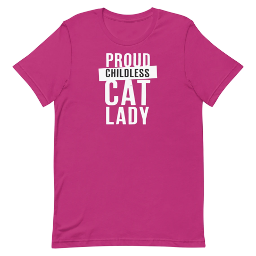 Proud Childless Cat Lady Unisex T-shirt